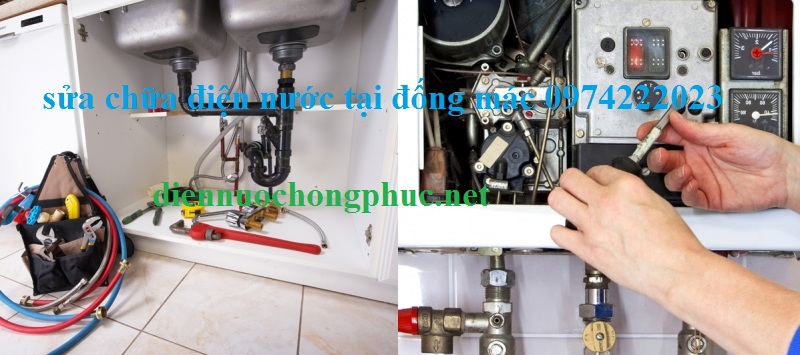 Sửa chữa điện nước tại Đống mác giá rẻ HOTLINE:0974222023